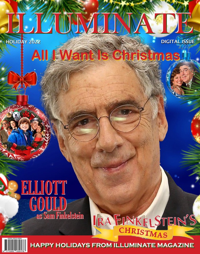Illuminate Magazine Holiday Edition Elliott Gould